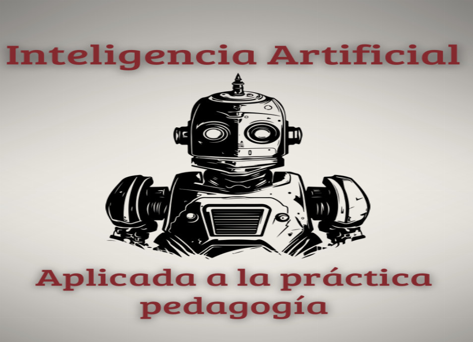 Inteligencia artificial aplicada a la pedagogía